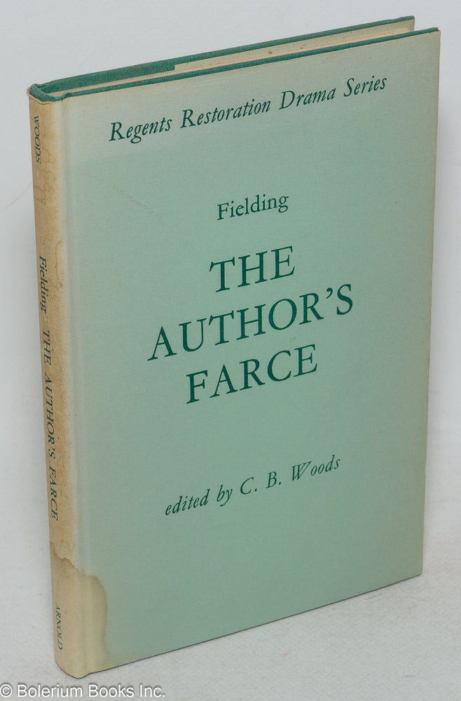 Cat.No: 100009 The author's farce, (original version). Henry Fielding.