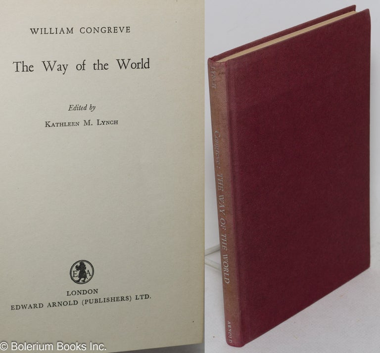 Cat.No: 100017 The way of the world, edited by Kathleen M. Lynch. William Congreve.