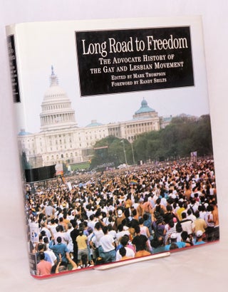 Cat.No: 100068 Long Road to Freedom: the Advocate history of the gay and lesbian...