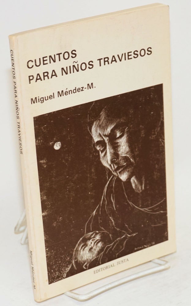 Cat.No: 100133 Cuentos para niños traviesos; stories for mischievous children. Miguel Méndez M., Eva Price.