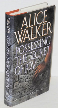 Cat.No: 10027 Possessing the Secret of Joy. Alice Walker