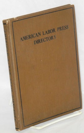 Cat.No: 100425 American labor press directory. Rand School of Social Science. Labor...