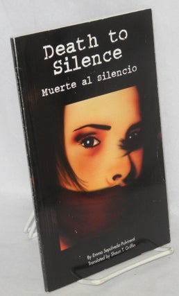 Cat.No: 100584 Death to silence/muerte al silencio. Emma Sepúlveda-Pulvirenti,...