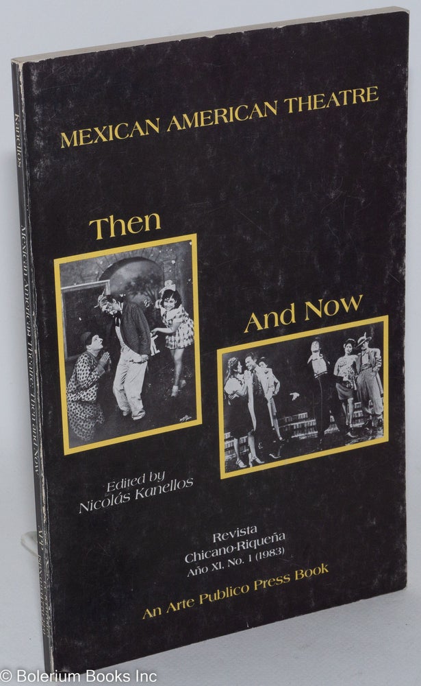 Cat.No: 100586 Mexican American theater: then and now. Nicolás Kanellos.