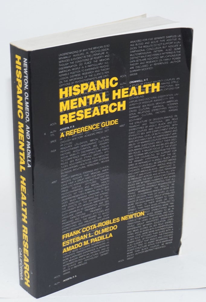 Cat.No: 10076 Hispanic mental health research: a reference guide. Frank Newton, Amado M. Padilla, Esteban L. Olmedo, Cota-Robeles.