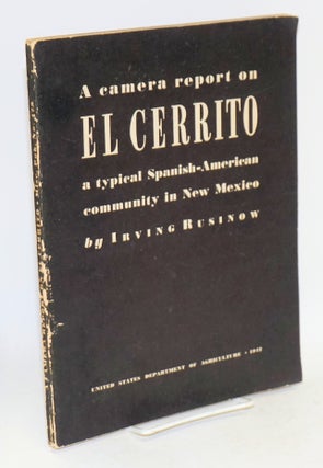 Cat.No: 10081 A camera report on El Cerrito; a typical Spanish-American community in New...
