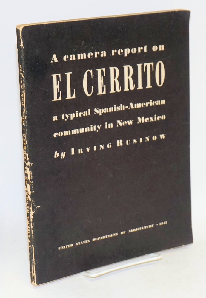 Cat.No: 10081 A camera report on El Cerrito; a typical Spanish-American community in New Mexico. Irving Rusinow.