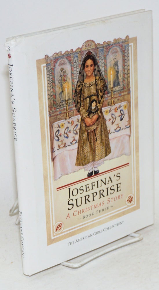 Cat.No: 100869 Josefina's surprise; a Christmas story, illustrations, Jean-Paul Tibles, vignettes, Susan McAliley. Valerie Tripp.