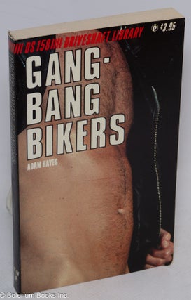 Cat.No: 100872 Gang-bang Bikers. Adam Hayes
