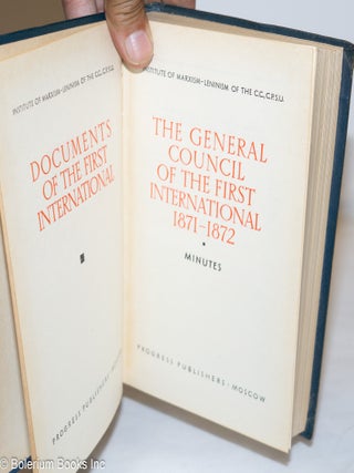 The General Council of the First International 1871 - 1872; minutes
