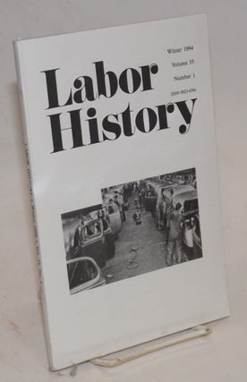 Cat.No: 101184 Labor history. vol. 35, no. 1, Winter, 1994. Daniel Leab, ed