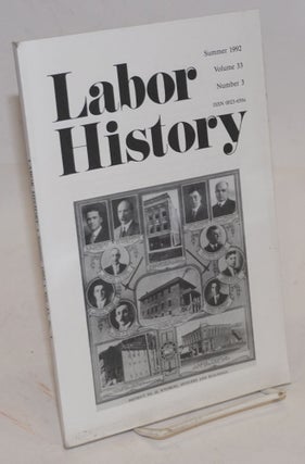 Cat.No: 101188 Labor history. vol. 33, no. 3, Summer, 1992. Daniel Leab, ed
