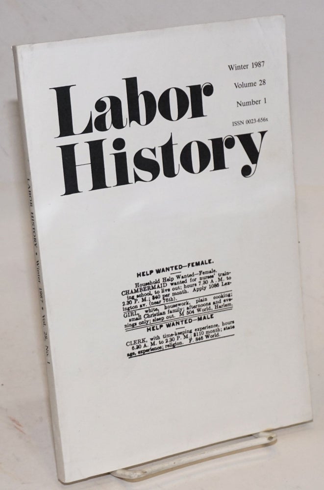 Cat.No: 101204 Labor history. vol. 28, no. 1, Winter, 1987. Daniel Leab, ed.
