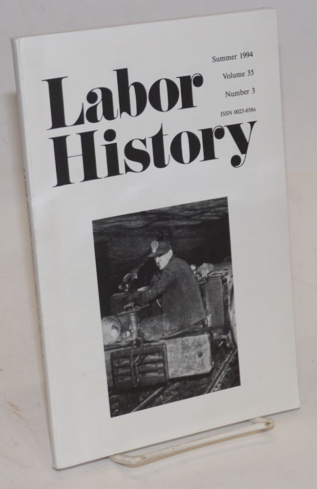 Cat.No: 101205 Labor history. vol. 35, no. 3, Summer, 1994. Daniel Leab, ed.