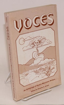 Cat.No: 10140 Voces: an anthology of Nuevo Mexicano writers vol. 1, #1. Rudolfo A. Anaya,...