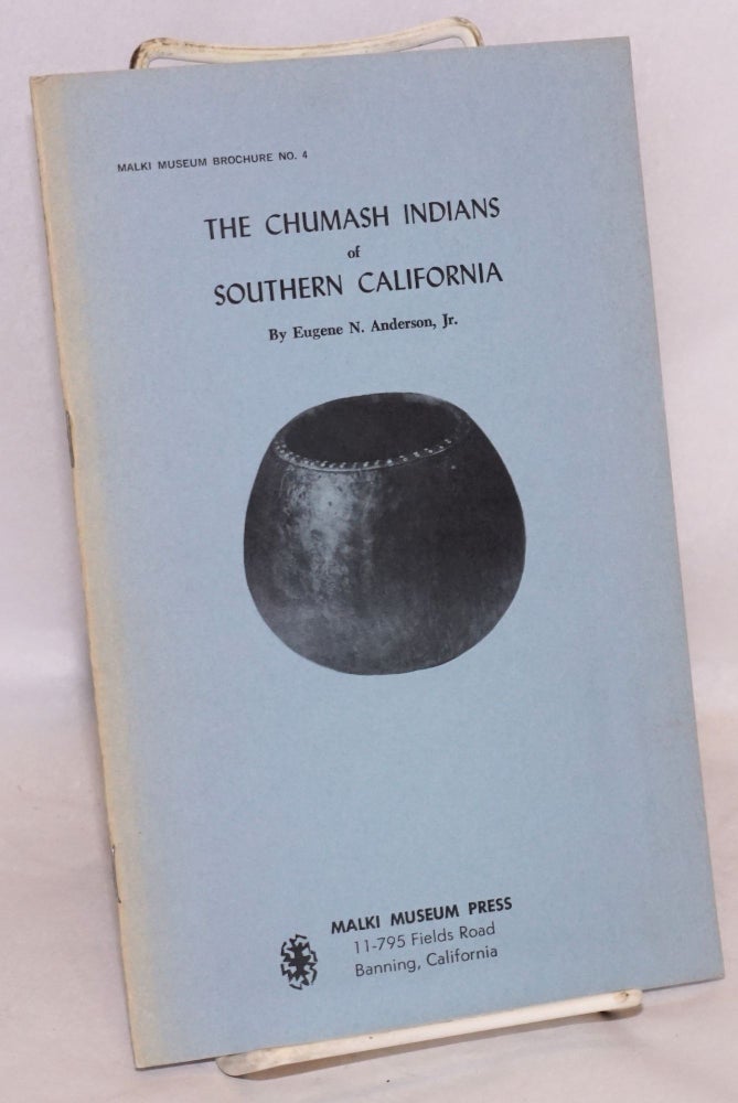 Cat.No: 101460 The Chumash Indians of Southern California. Eugene N. Anderson, Jr.