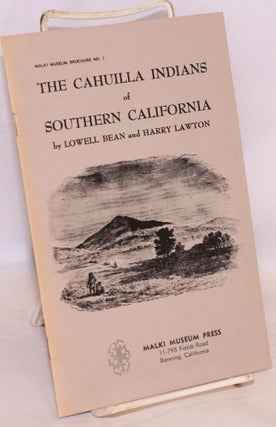 Cat.No: 101466 The Cahuilla Indians of Southern California. Lowell Bean, Harry Lawton