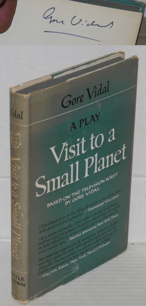 Cat.No: 101488 Visit to a Small Planet: a comedy akin to vaudeville [signed]. Gore Vidal.