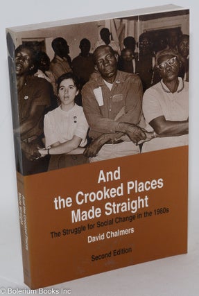 Cat.No: 101920 And the crooked places made straight; the struggle for social change in...