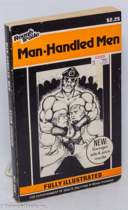 Cat.No: 102106 Man-handled Men: fully illustrated. Kevin Courage