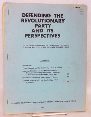 Cat.No: 102203 Defending the revolutionary Party and its perspectives. Documents and...