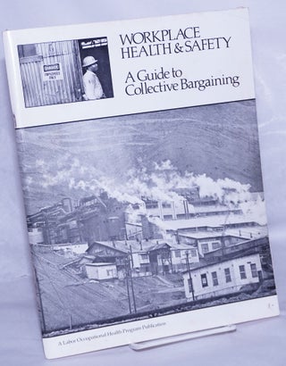 Cat.No: 102251 Workplace health and safety: a guide to collective bargaining. Paul Chown