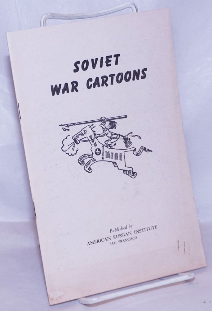 Cat.No: 102316 Soviet war cartoons: with an introduction by Alexander Kaun