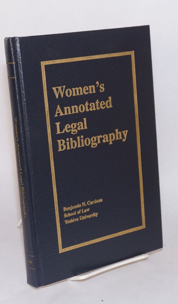 Cat.No: 102594 Benjamin N. Cardozo School of Law, Yeshiva University; women's annotated legal bibliography volume 6. Randee Sigal.