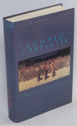 Cat.No: 102600 Towards Democracy: complete edition in four parts. Edward Carpenter,...