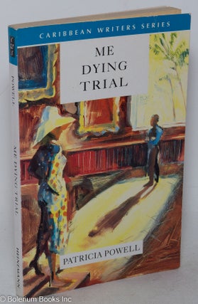Cat.No: 102927 Me dying trial. Patricia Powell