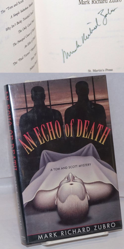 Cat.No: 103010 An Echo of Death A Tom and Scott mystery [signed]. Mark Richard Zubro.