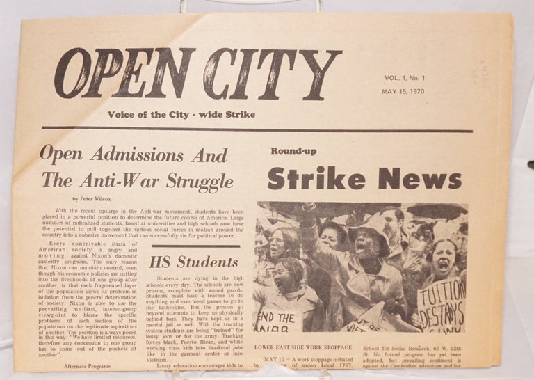 Cat.No: 103166 Open City: voice of the city-wide strike. Vol. 1, no. 1, May 15, 1970