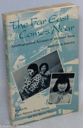 Cat.No: 103269 The far east comes near: autobiographical accounts of Southeast Asian...