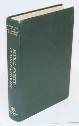 Cat.No: 10351 Plural society in the southwest. Edward H. Spicer, eds Raymond H. Thompson