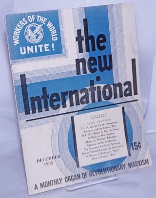Cat.No: 103622 The new international, a monthly organ of revolutionary Marxism. Vol. 2,...