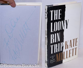 Cat.No: 103688 The Loony Bin Trip [inscribed & signed]. Kate Millett