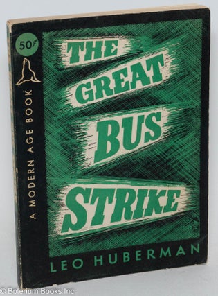 Cat.No: 1037 The great bus strike. Leo Huberman