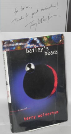 Cat.No: 103732 Bailey's beads; a novel. Terry Wolverton