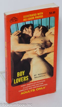 Cat.No: 103804 Boy Lovers: first American illustrated edition complete and unexpurgated....