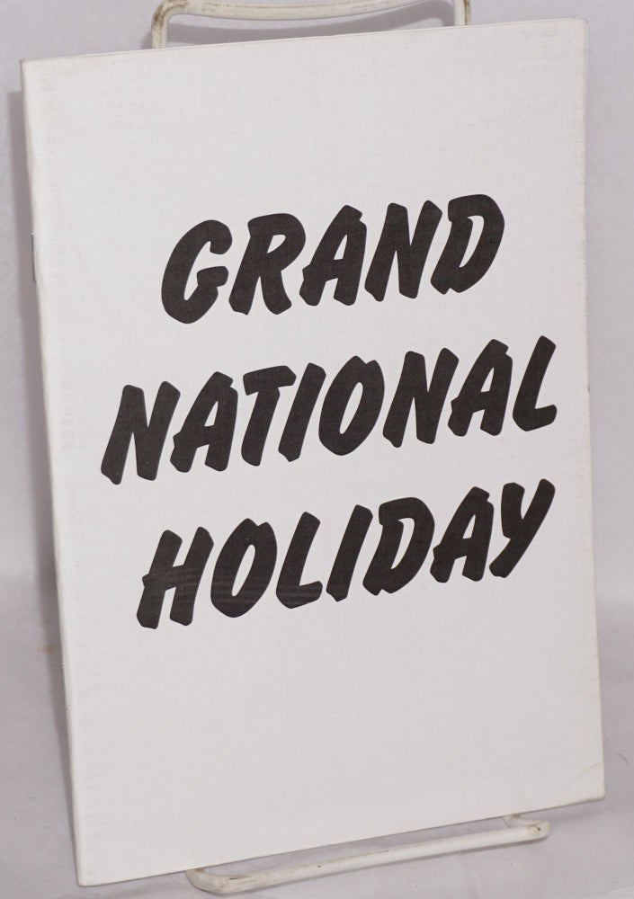 Cat.No: 103841 Grand national holiday and congress of the productive classes. [with] selection of erotica from the Rambler's Magazine. Edited and introduced by S.A. Bushell. William S. A. Bushell Benbow, and.