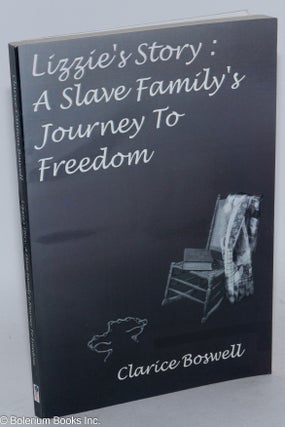 Lizzie's story: a slave family's journey to freedom