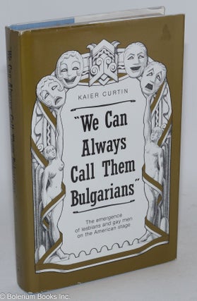 Cat.No: 104362 "We Can Always Call Them Bulgarians:" the emergence of lesbians and gay...