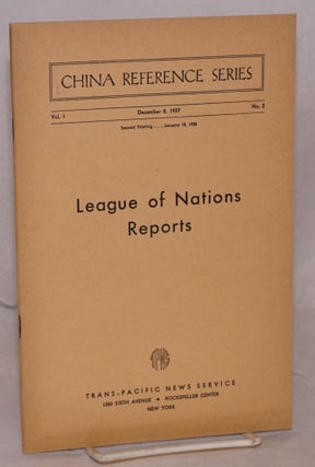 Cat.No: 104420 China reference series; vol. 1 no. 2, December 8, 1937: League of Nations...