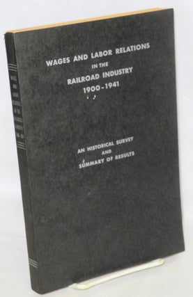Cat.No: 104446 Wages and labor relations in the railroad industry, 1900-1941; an...