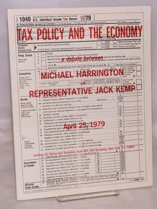 Cat.No: 104447 Tax policy and the economy, a debate Michael Harrington and Representative...