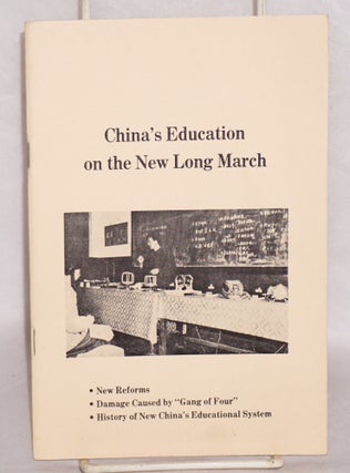 Cat.No: 104507 China's education on the new long march. Charles Loren