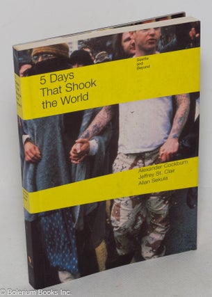 Cat.No: 104533 Five days that shook the world. Alexander Cockburn, Jeffrey St. Clair,...