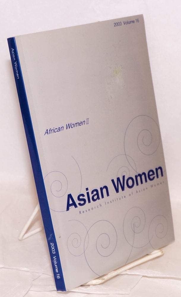 Cat.No: 104566 Asian women: a biannual journal: Summer 2003 volume 16: African women II. KyungOck Chun.