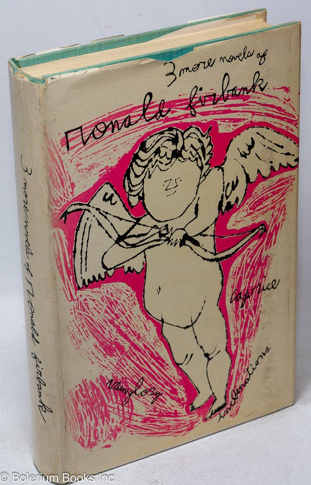 Cat.No: 104602 Three More Novels of Ronald Firbank: Vainglory, Inclinations & Caprice. Ronald Firbank, Andy Warhol.