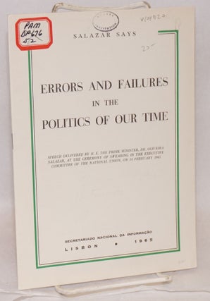 Cat.No: 104720 Errors and failures in the politics of our time; speech delivered by H.E....